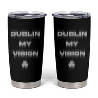 Funny Irish Beer Drinking St Patrick's Day Dublin My Vision Tumbler Cup Shamrock - Wonder Print Shop