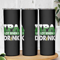 Funny Irish Beer Drinking St Patrick's Day Skinny Tumbler IPA Lot When I Drink Shamrock - Wonder Print Shop