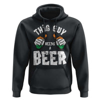 Funny Irish Beer Drinking Hoodie This Guy Needs A Beer Ireland Flag