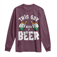 Funny Irish Beer Drinking Long Sleeve Shirt This Guy Needs A Beer Ireland Flag