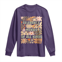 Celebrate Minds Of All Kinds Long Sleeve Shirt Autism Awareness Inspirational Quote Flowers