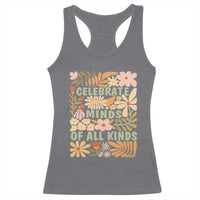 Celebrate Minds Of All Kinds Racerback Tank Top Autism Awareness Inspirational Quote Flowers
