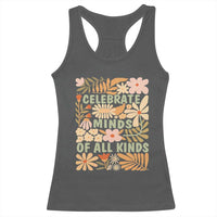 Celebrate Minds Of All Kinds Racerback Tank Top Autism Awareness Inspirational Quote Flowers