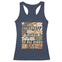 Celebrate Minds Of All Kinds Racerback Tank Top Autism Awareness Inspirational Quote Flowers