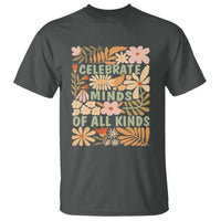 Celebrate Minds Of All Kinds T Shirt Autism Awareness Inspirational Quote Flowers