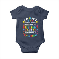 I Don't Speak Much Because I'm Brilliant And I'm Busy Thinking Baby Onesie Autism Awareness Puzzle