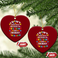 I Don't Speak Much Because I'm Brilliant And I'm Busy Thinking Ceramic Ornament Autism Awareness Puzzle