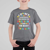 I Don't Speak Much Because I'm Brilliant And I'm Busy Thinking T Shirt For Kid Autism Awareness Puzzle