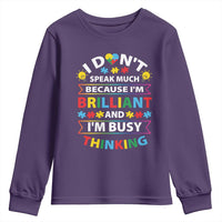 I Don't Speak Much Because I'm Brilliant And I'm Busy Thinking Youth Sweatshirt Autism Awareness Puzzle