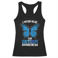 I Wear Blue For Autism Awareness Racerback Tank Top Blue Butterfly Puzzle Pieces
