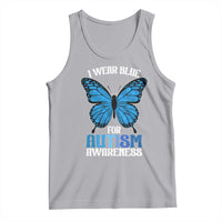 I Wear Blue For Autism Awareness Tank Top Blue Butterfly Puzzle Pieces