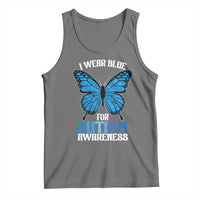 I Wear Blue For Autism Awareness Tank Top Blue Butterfly Puzzle Pieces