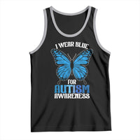 I Wear Blue For Autism Awareness Tank Top Blue Butterfly Puzzle Pieces