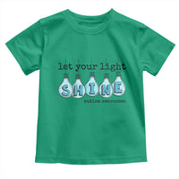 Let Your Light Shine Autism Awareness Toddler T Shirt Light Bulb Autism Acceptance