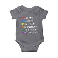 Funny Autism Awareness Baby Onesie Always Unique Totally Intelligent Sometimes Mysterious