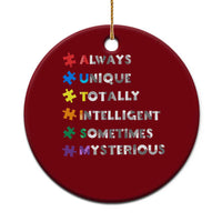 Funny Autism Awareness Ceramic Ornament Always Unique Totally Intelligent Sometimes Mysterious