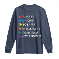 Funny Autism Awareness Long Sleeve Shirt Always Unique Totally Intelligent Sometimes Mysterious