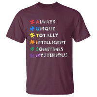 Funny Autism Awareness T Shirt Always Unique Totally Intelligent Sometimes Mysterious