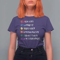 Funny Autism Awareness T Shirt For Women Always Unique Totally Intelligent Sometimes Mysterious
