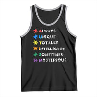 Funny Autism Awareness Tank Top Always Unique Totally Intelligent Sometimes Mysterious