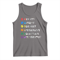 Funny Autism Awareness Tank Top Always Unique Totally Intelligent Sometimes Mysterious