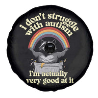 Funny I Don't Struggle With Autism I'm Actually Very Good At It Spare Tire Cover Autistic Racoon