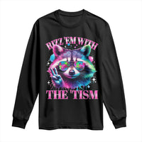Funny Autism Awareness Racoon Long Sleeve Shirt Rizz Em With The Tism Meme Autistic