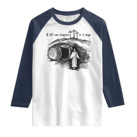 A Lot Can Happen In 3 Days Raglan Shirt Easter Day Good Friday Religious Christian