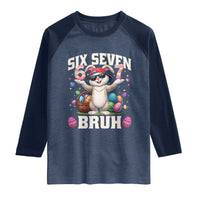 Funny Easter Day Six Seven Bruh Raglan Shirt 67 Bunny Easter Eggs