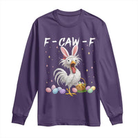 Funny Easter Day F Caw F Chicken Bunny Rooster Meme Long Sleeve Shirt