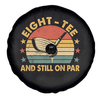 80th Birthday Golf Spare Tire Cover Funny Eight Tee And Still On Par 80 Years Old