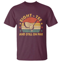 80th Birthday Golf T Shirt Funny Eight Tee And Still On Par 80 Years Old
