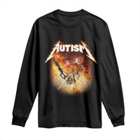 Autism Skeleton Funny Meme Long Sleeve Shirt Fire Burning Flames