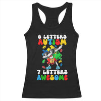 Funny 67 Autism Awareness Racerback Tank Top 6 Letters Autism 7 Letters Awesome Dabbing Puzzle