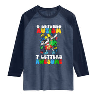 Funny 67 Autism Awareness Raglan Shirt 6 Letters Autism 7 Letters Awesome Dabbing Puzzle