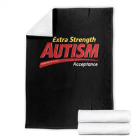 Funny Extra Strength Autism Acceptance Inappropriate Autism Meme Throw Blanket