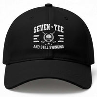 70th Birthday Golf Baseball Cap Funny Seven Tee And Still Swinging 70 Years Old