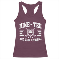 90th Birthday Golf Racerback Tank Top Funny Nine Tee And Still Swinging 90 Years Old