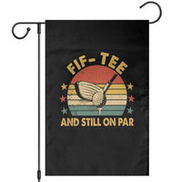 50th Birthday Golf Garden Flag Funny Fif Tee And Still On Par 50 Years Old