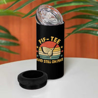 50th Birthday Golf 4 in 1 Can Cooler Tumbler Funny Fif Tee And Still On Par 50 Years Old