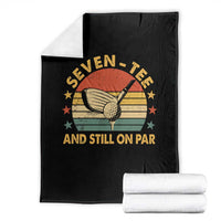 70th Birthday Golf Throw Blanket Funny Seven Tee And Still On Par 70 Years Old