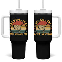 70th Birthday Golf Tumbler With Handle Funny Seven Tee And Still On Par 70 Years Old
