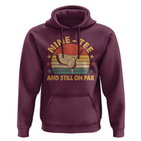 90th Birthday Golf Hoodie Funny Nine Tee And Still On Par 90 Years Old