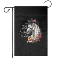 Funny Horse Lover Talk Derby To Me Garden Flag