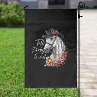 Funny Horse Lover Talk Derby To Me Garden Flag