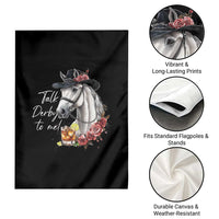 Funny Horse Lover Talk Derby To Me Garden Flag