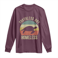 Funny Toothless Not Homeless Long Sleeve Shirt Vintage Turtle