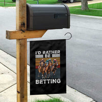 Funny Horse Race Betting Garden Flag I'd Rather Be Betting