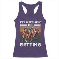 Funny Horse Race Betting Racerback Tank Top I'd Rather Be Betting