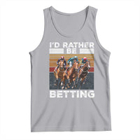 Funny Horse Race Betting Tank Top I'd Rather Be Betting